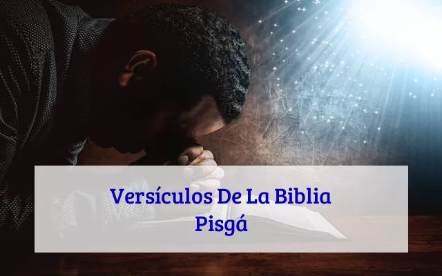Versículos De La Biblia Pisgá