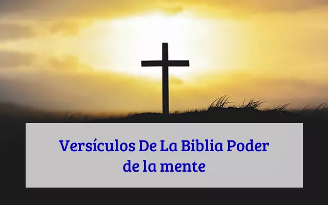 Versículos De La Biblia Poder de la mente