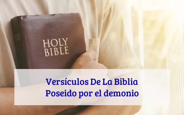 Versículos De La Biblia Poseido por el demonio