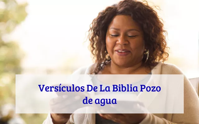 Versículos De La Biblia Pozo de agua