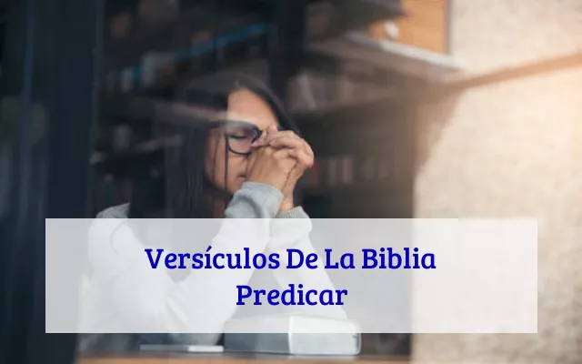 Versículos De La Biblia Predicar