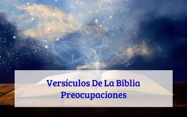 Versículos De La Biblia Preocupaciones