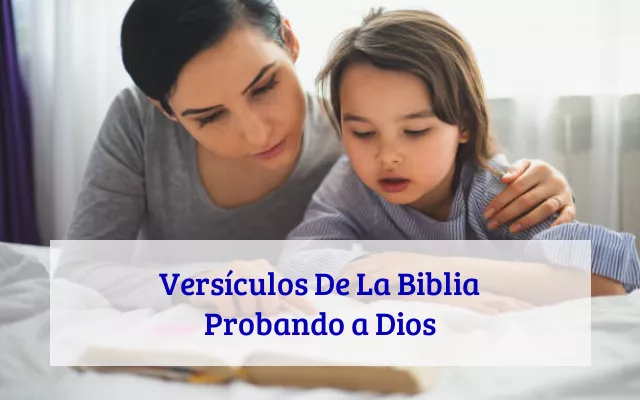 Versículos De La Biblia Probando a Dios