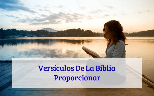 Versículos De La Biblia Proporcionar