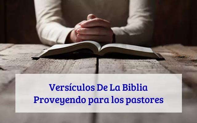 Versículos De La Biblia Proveyendo para los pastores