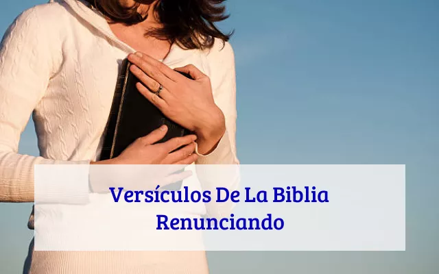 Versículos De La Biblia Renunciando