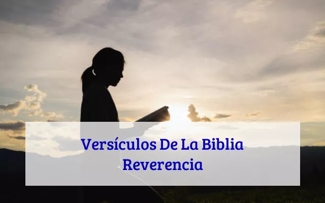Versículos De La Biblia Reverencia