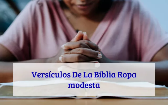 Versículos De La Biblia Ropa modesta