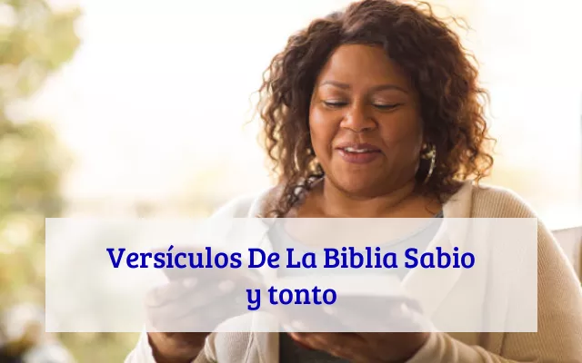 Versículos De La Biblia Sabio y tonto