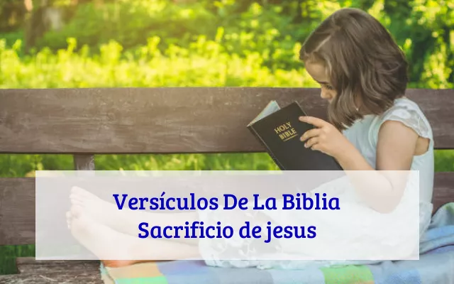 Versículos De La Biblia Sacrificio de jesus