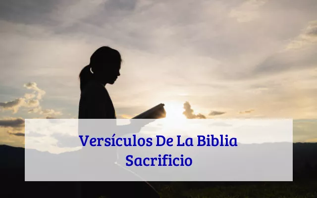 Versículos De La Biblia Sacrificio