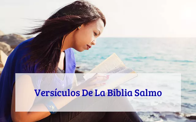 Versículos De La Biblia Salmo
