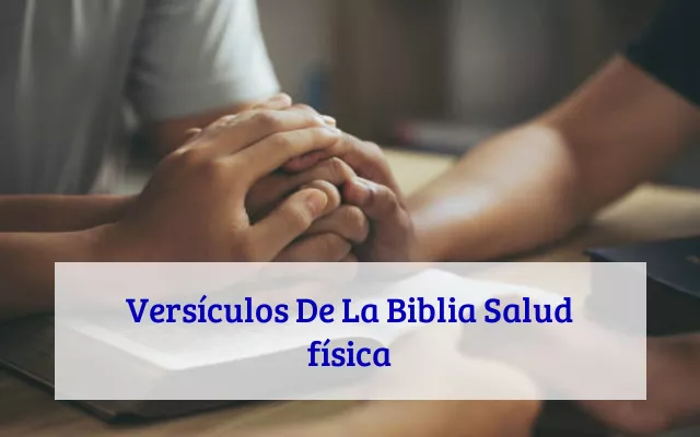 Versículos De La Biblia Salud física