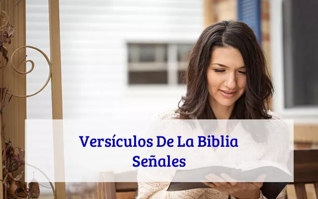 Versículos De La Biblia Señales