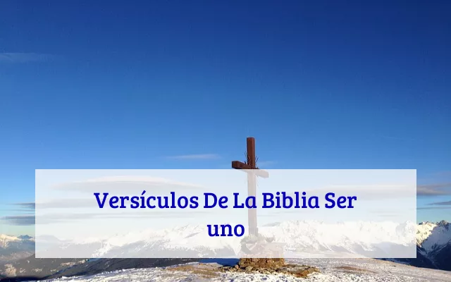 Versículos De La Biblia Ser uno