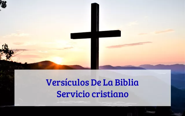 Versículos De La Biblia Servicio cristiano