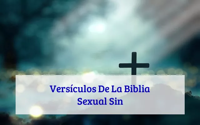 Versículos De La Biblia Sexual Sin