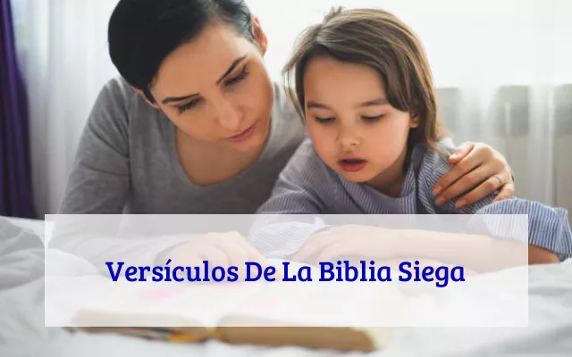 Versículos De La Biblia Siega