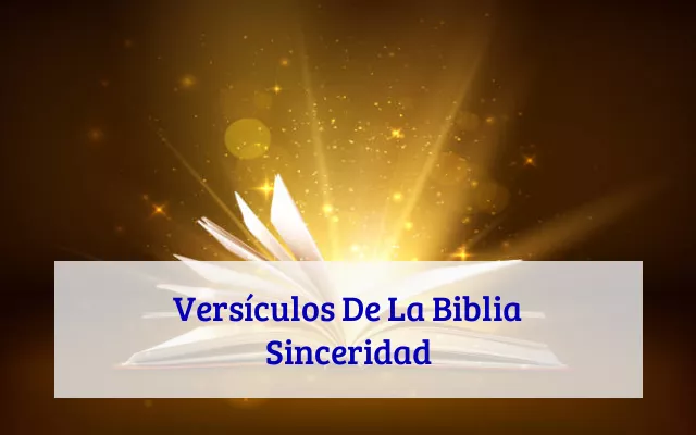Versículos De La Biblia Sinceridad