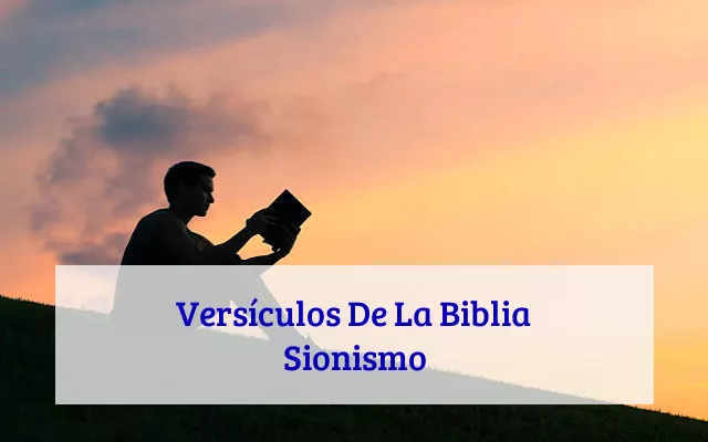 Versículos De La Biblia Sionismo