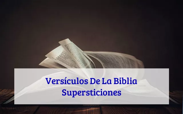 Versículos De La Biblia Supersticiones