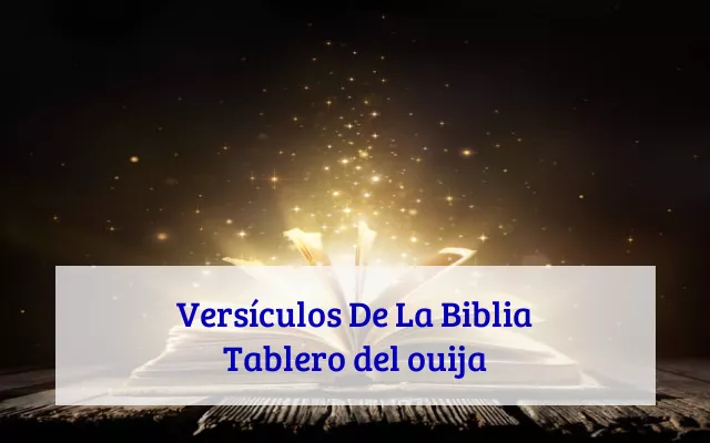 Versículos De La Biblia Tablero del ouija