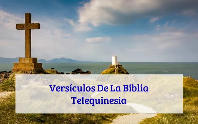 Versículos De La Biblia Telequinesia