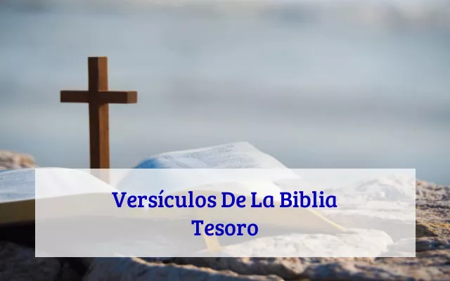 Versículos De La Biblia Tesoro