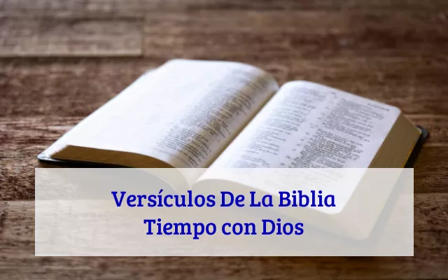 Versículos De La Biblia Tiempo con Dios