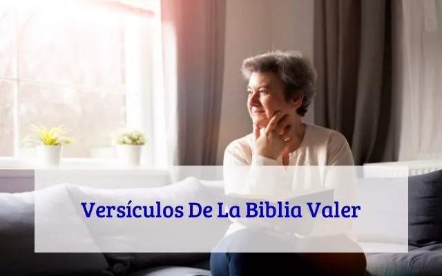 Versículos De La Biblia Valer