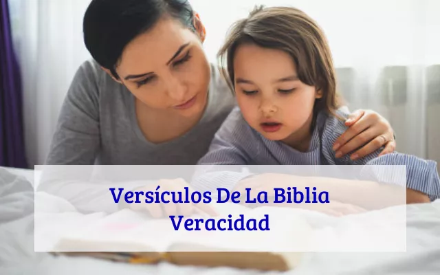 Versículos De La Biblia Veracidad