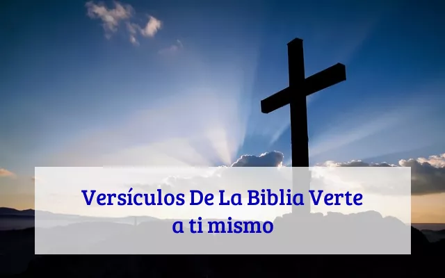 Versículos De La Biblia Verte a ti mismo