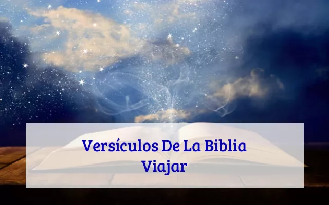 Versículos De La Biblia Viajar