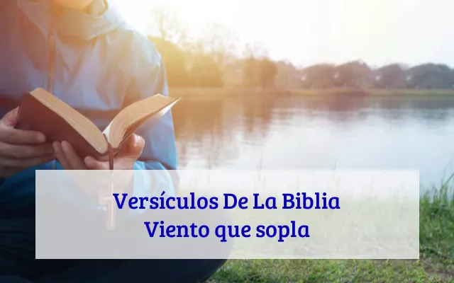 Versículos De La Biblia Viento que sopla