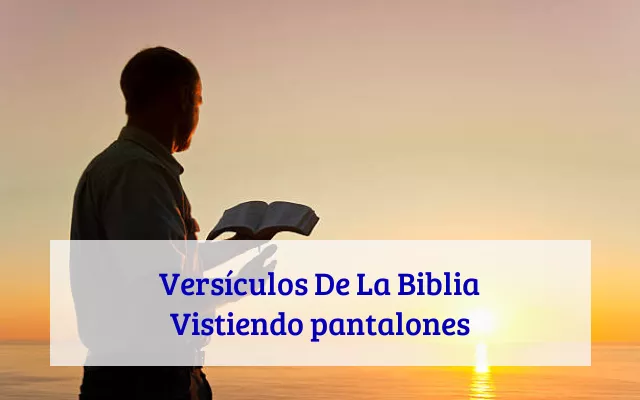 Versículos De La Biblia Vistiendo pantalones