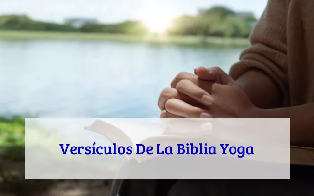 Versículos De La Biblia Yoga